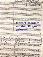 Mozart, Requiem mit dem Finger gelesen在线观看和下载