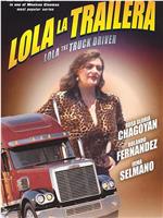 Lola the Truck Driving Woman在线观看和下载