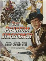 The Phantom Stagecoach在线观看和下载