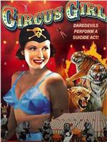 Circus Girl在线观看和下载