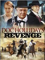 Doc Holliday's Revenge在线观看和下载