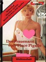 Der Frauenarzt vom Place Pigalle在线观看和下载