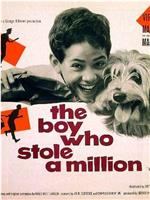 The Boy Who Stole a Million在线观看和下载