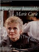 Marie Curie, une femme honorable在线观看和下载