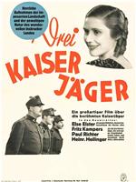 Drei Kaiserjäger在线观看和下载