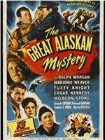 The Great Alaskan Mystery在线观看和下载