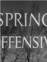 Spring Offensive在线观看和下载