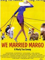 We Married Margo在线观看和下载