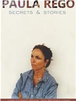 Paula Rego, Secrets & Stories在线观看和下载