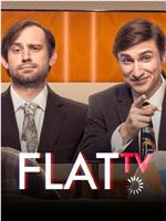 Flat TV在线观看和下载