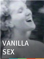Vanilla Sex在线观看和下载