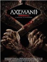 Axeman 2: Overkill在线观看和下载