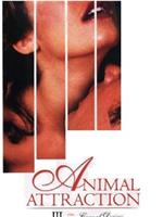 Animal Attraction III在线观看和下载