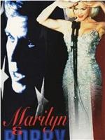 Marilyn and Bobby: Her Final Affair在线观看和下载