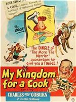 My Kingdom for a Cook在线观看和下载