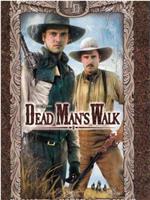Dead Man's Walk在线观看和下载