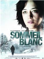 Sommeil blanc在线观看和下载