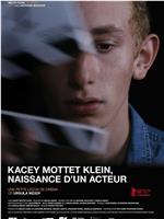 Kacey Mottet Klein, naissance d'un acteur在线观看和下载