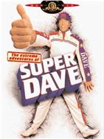 The Extreme Adventures of Super Dave在线观看和下载