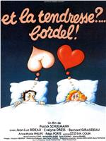 Et la tendresse ? Bordel !在线观看和下载