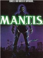 M.A.N.T.I.S.在线观看和下载