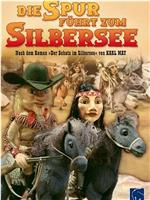 Die Spur führt zum Silbersee在线观看和下载