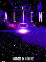 The 'Alien' Saga在线观看和下载