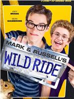 Mark & Russell’s Wild Ride在线观看和下载