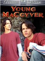 Young MacGyver在线观看和下载