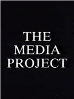 The Media Project在线观看和下载