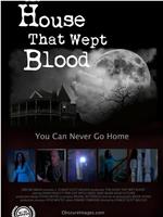 The House That Wept Blood在线观看和下载