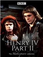 Henry IV, Part Two在线观看和下载