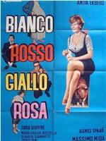 Bianco, rosso, giallo, rosa在线观看和下载