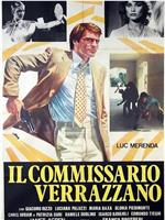 Il commissario Verrazzano在线观看和下载