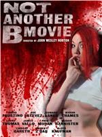 Not Another B Movie在线观看和下载