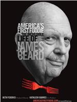 James Beard: America's First Foodie在线观看和下载