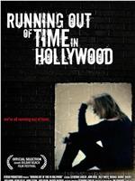 Running Out of Time in Hollywood在线观看和下载