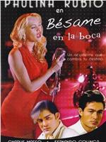 Bésame en la boca在线观看和下载