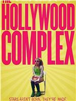 THE HOLLYWOOD COMPLEX在线观看和下载