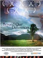 Beyond Our Differences在线观看和下载