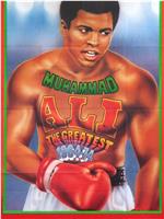 Muhammad Ali, the Greatest在线观看和下载