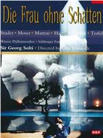 Richard Strauss: Die Frau ohne Schatten在线观看和下载
