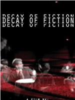 The Decay of Fiction在线观看和下载