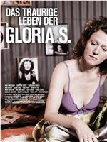 Das traurige Leben der Gloria S.在线观看和下载