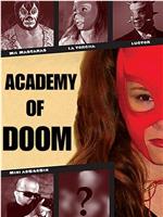 Academy of Doom在线观看和下载