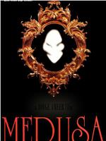 Medusa: aka The resurrection of Medusa在线观看和下载