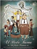 El hada buena - Una fábula peronista在线观看和下载