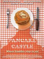 Pancake Castle在线观看和下载