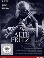 Der alte Fritz - 2. Ausklang在线观看和下载