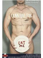 Cannibal Fog在线观看和下载